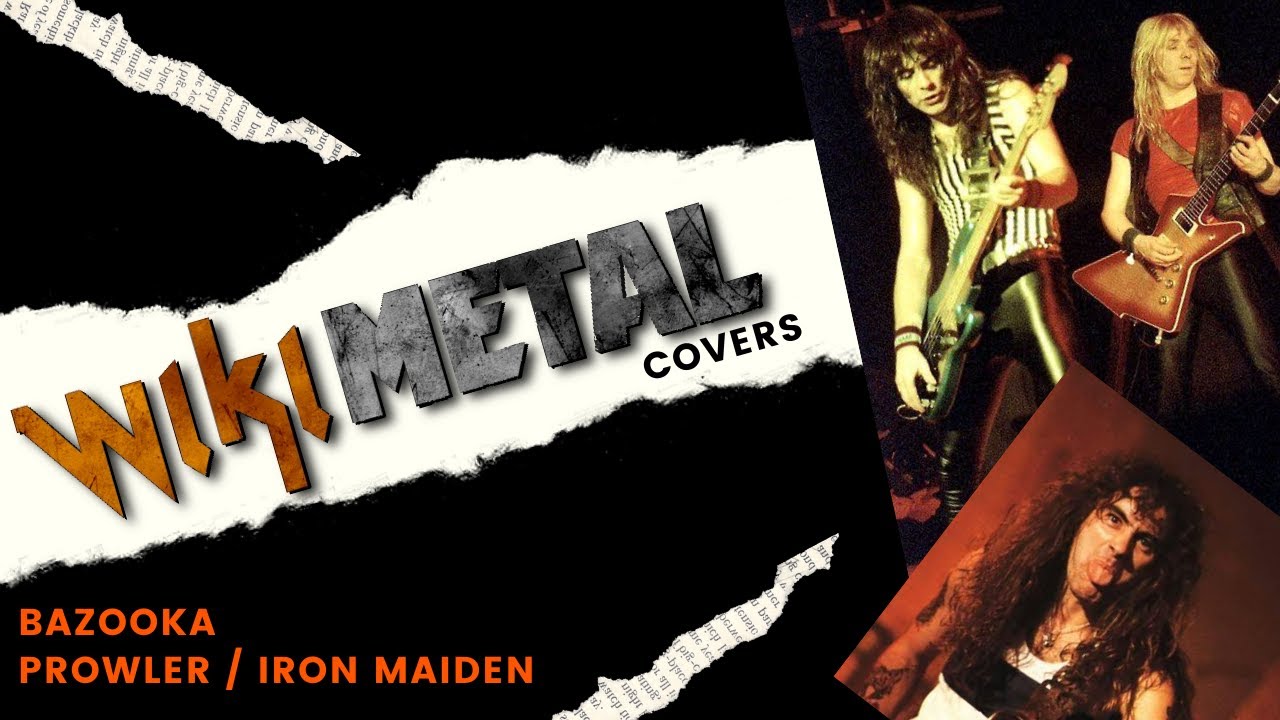 Prowler (Iron Maiden) - Bazooka - Wikimetal Covers