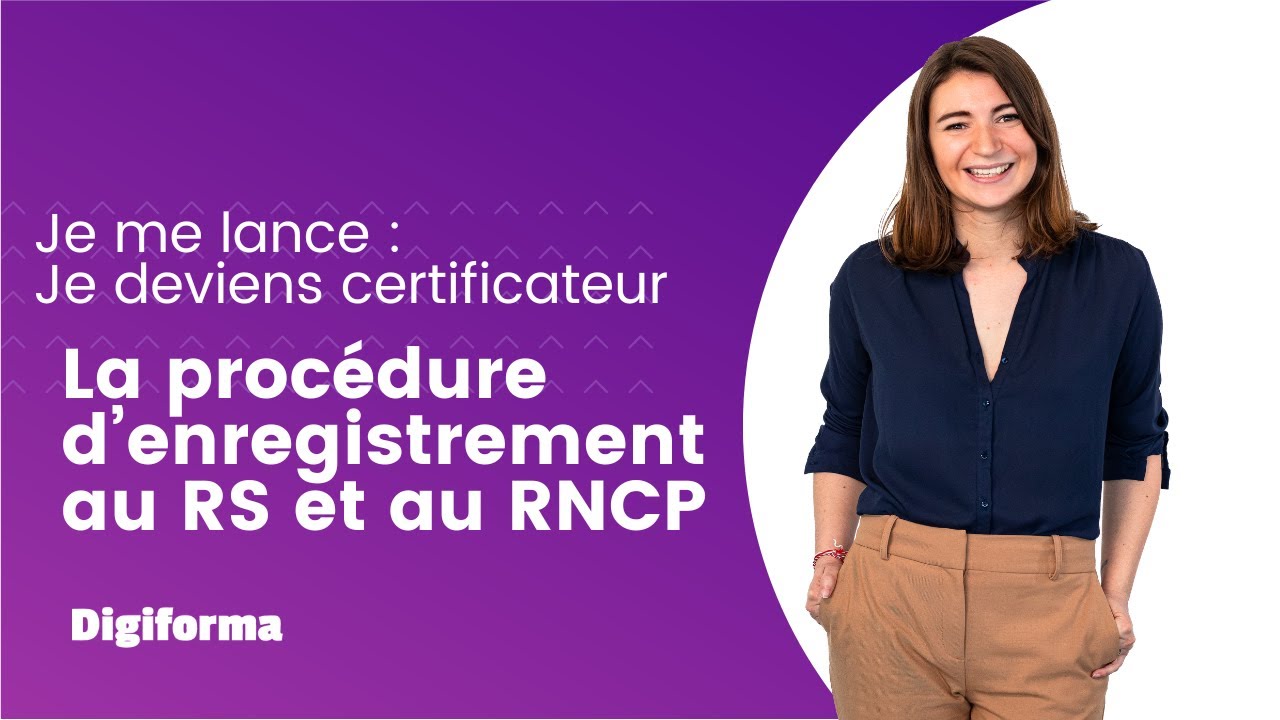 La procédure d’enregistrement au RS et au RNCP