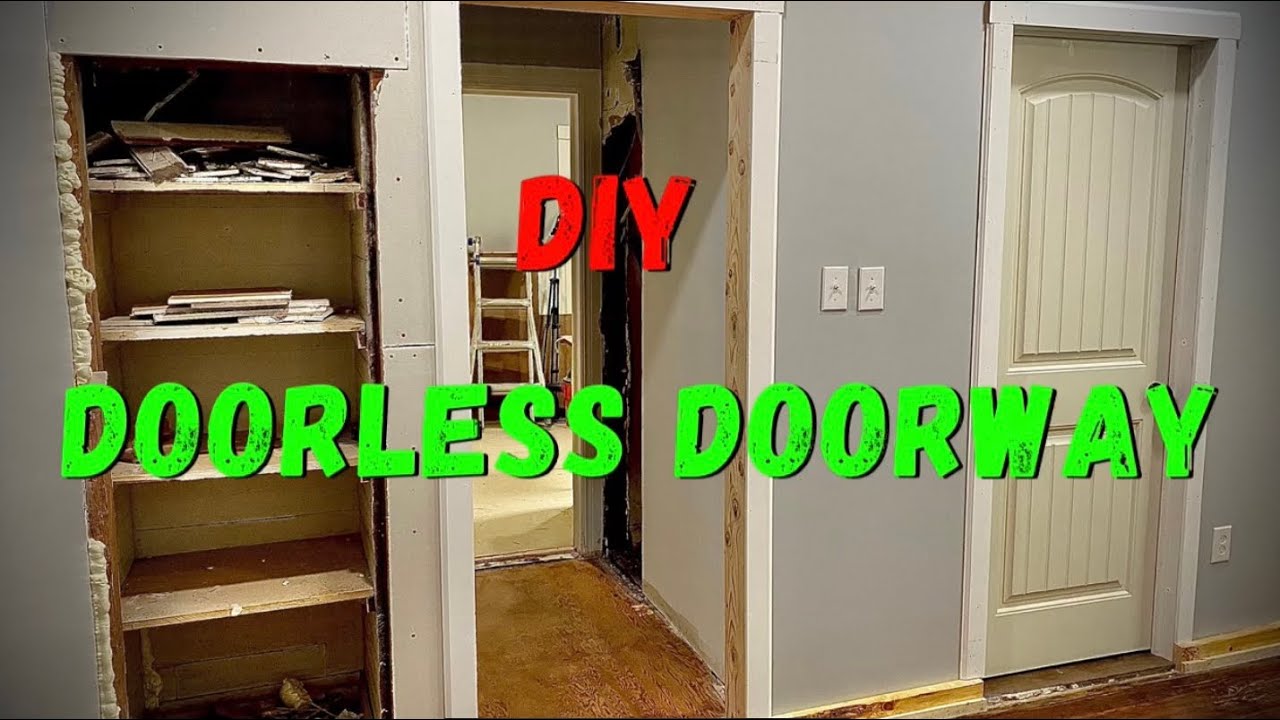 How to put in a doorless doorway.