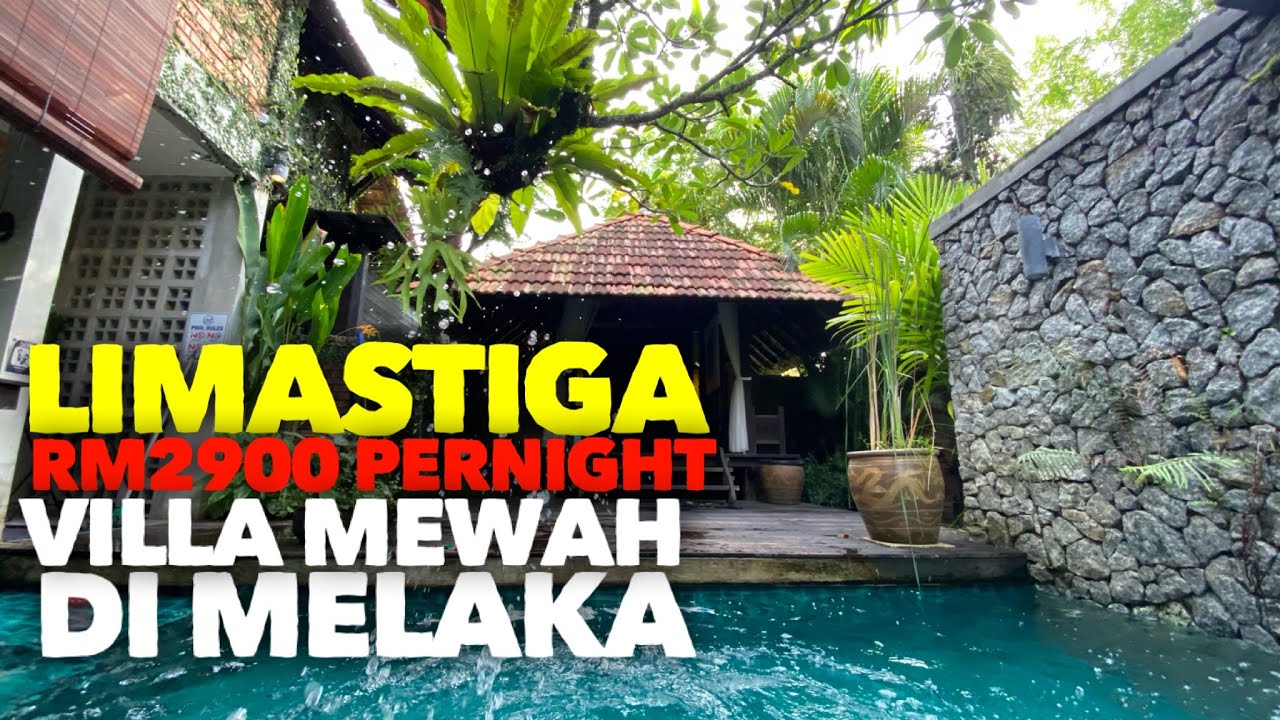 EP19: Limastiga. Villa Paling Mewah Di Umbai, Melaka. Tercantik Di Malaysia. RM2900 Satu Malam.