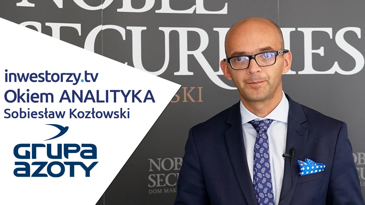 Grupa Azoty Okiem ANALITYKA #48