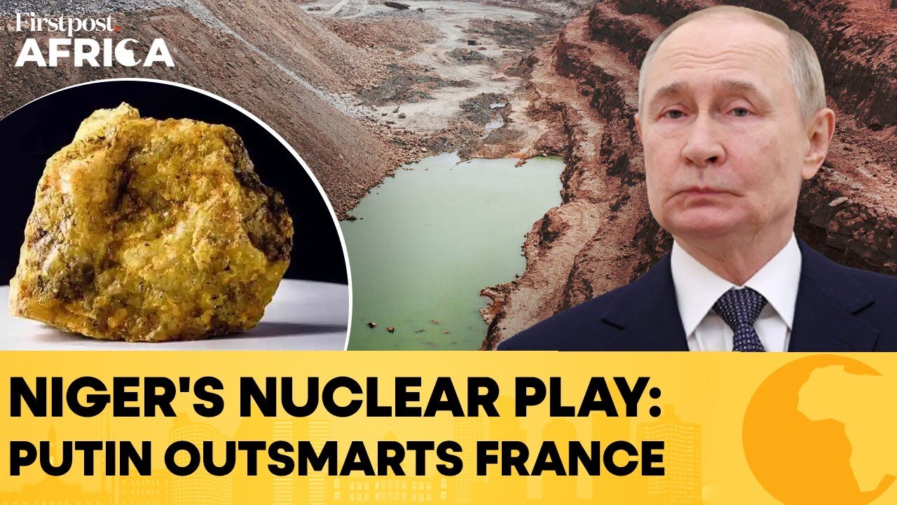 Niger Puts Uranium On Market Amid Row with France, Russia To Step In | Firstpost Africa | N18G