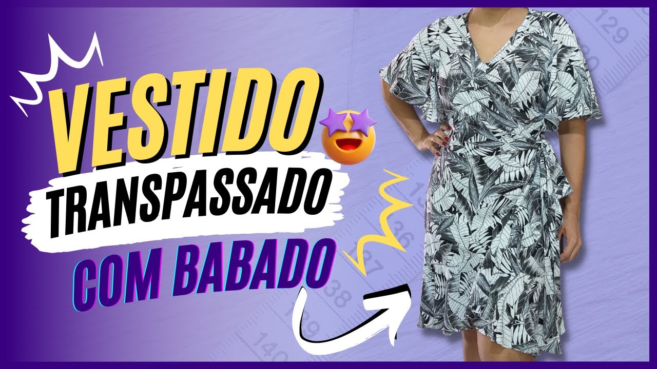 Vestido TRANSPASSADO com BABADO e MANGA GODÊ / Modelagem