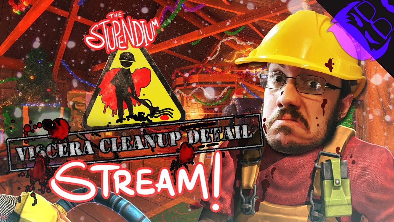 YOU'D BETTER WATCH OUT! - The Stupendium Christmas Viscera Cleanup Detail Stream!