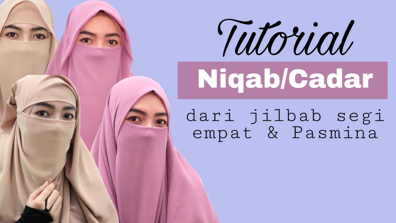 TUTORIAL NIQAB (CADAR) dari jilbab segi empat dan pasmina