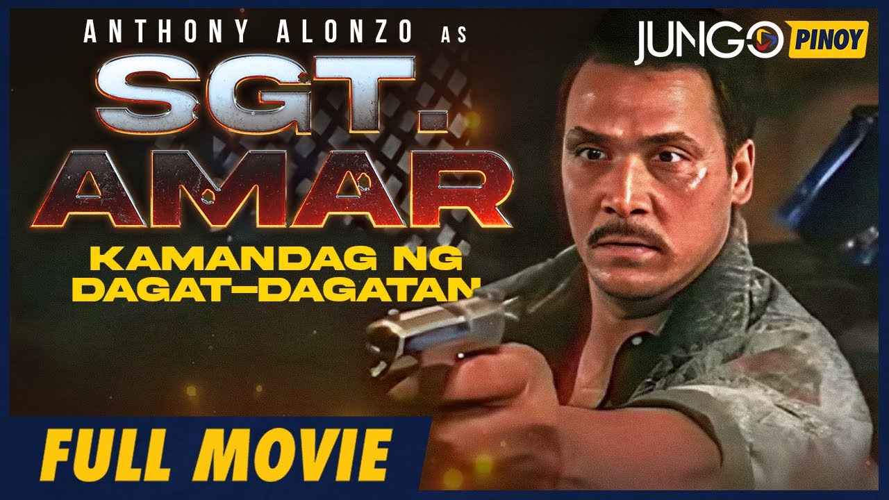 Sgt. Amar: Kamandag Ng Dagat-Dagatan | Anthony Alonzo | Full Tagalog Action Movie