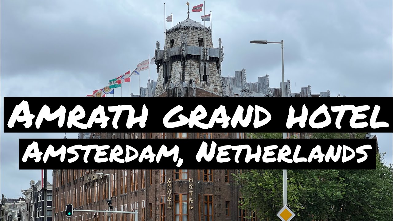 AMRATH GRAND HOTEL - Amsterdam - a Luxurious Boutique Hotel
