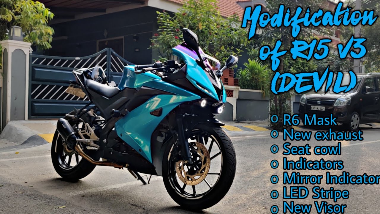 FULL MODIFICATION OF MY R15 v3 (DEVIL) | R6 LOOK | WITHIN 15,000rs