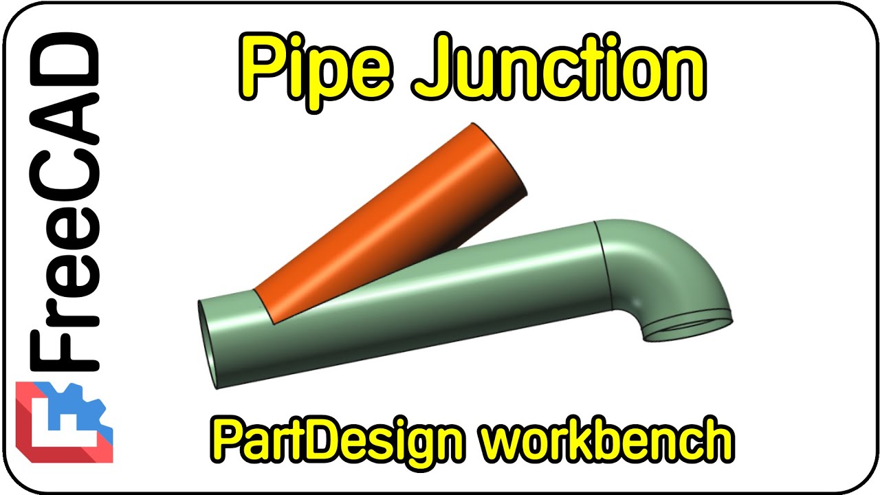 Make a Pipe Junction in FreeCAD