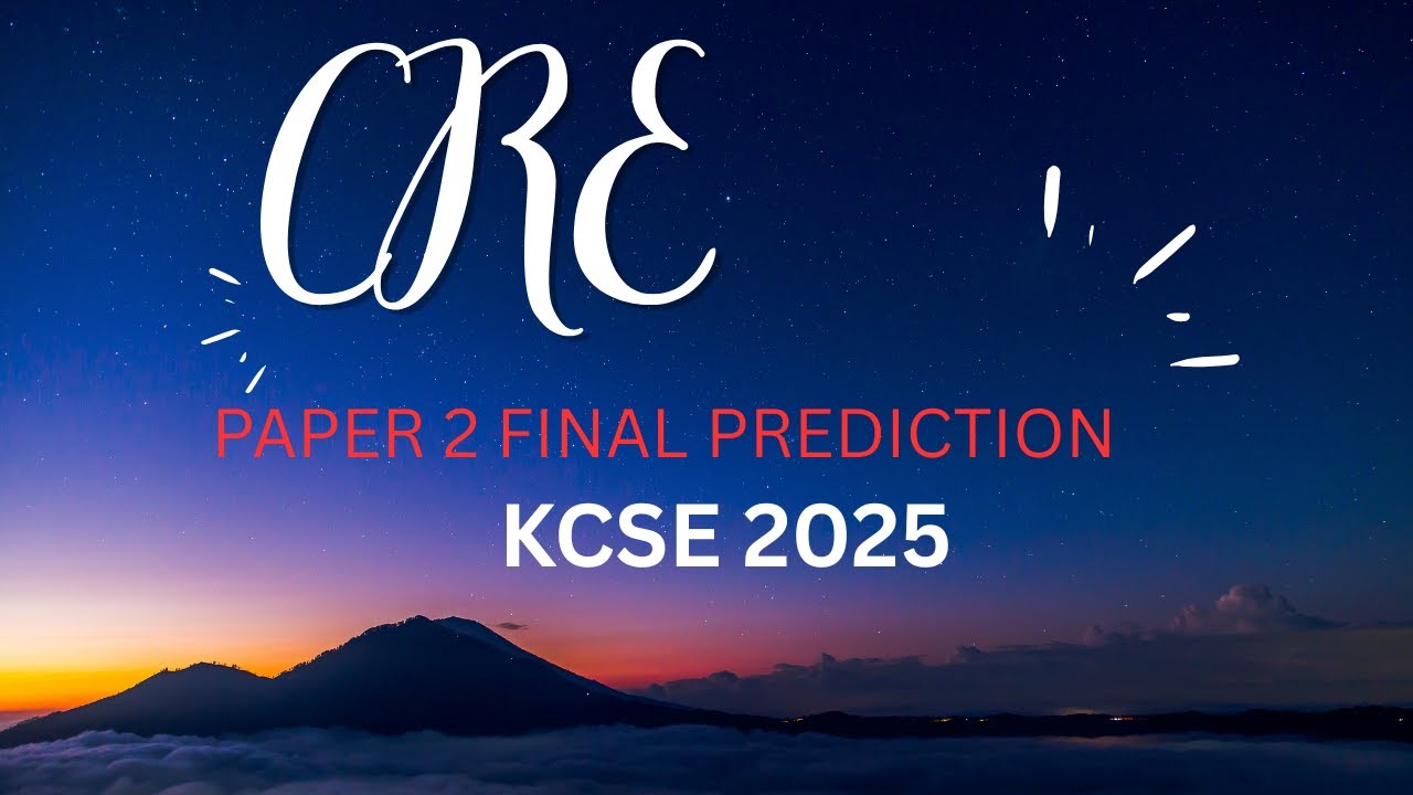 KCSE CRE PAPER 2 ФИНАЛЬНЫЙ ПРОГНОЗ.
