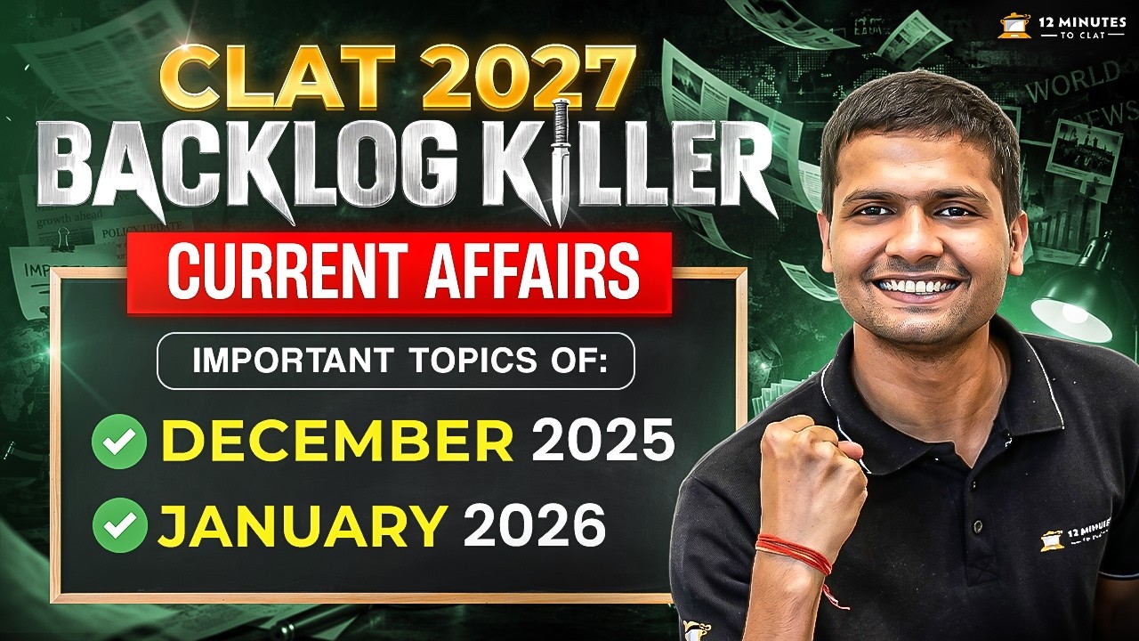 CLAT 2027 Current Affairs | December 2025 & January 2026 Most Im Topics | Backlog Killer🔥