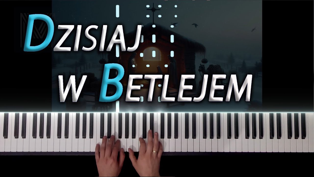 Dzisiaj w Betlejem  - kolęda / Polish carol / piano cover (NUTY)