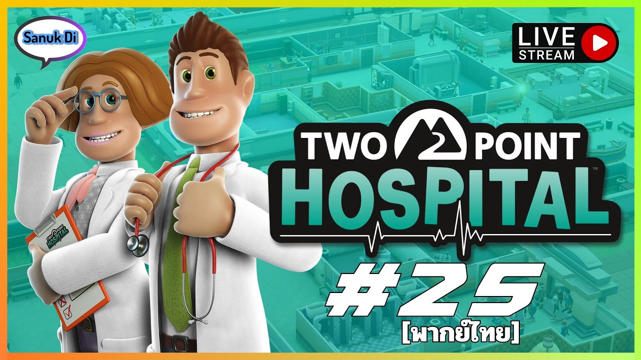 Two Point Hospital #25