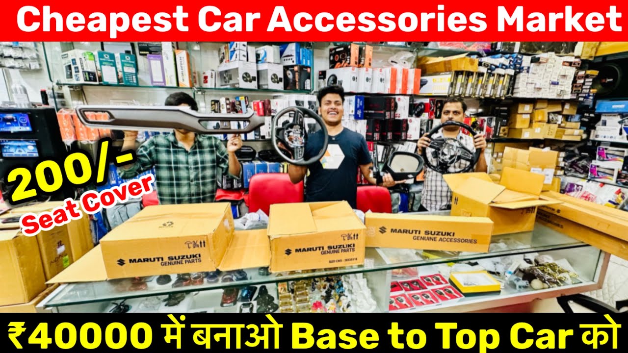 Cheapest Car Accessories Modifications in India | Car Accessories Market in Delhi
