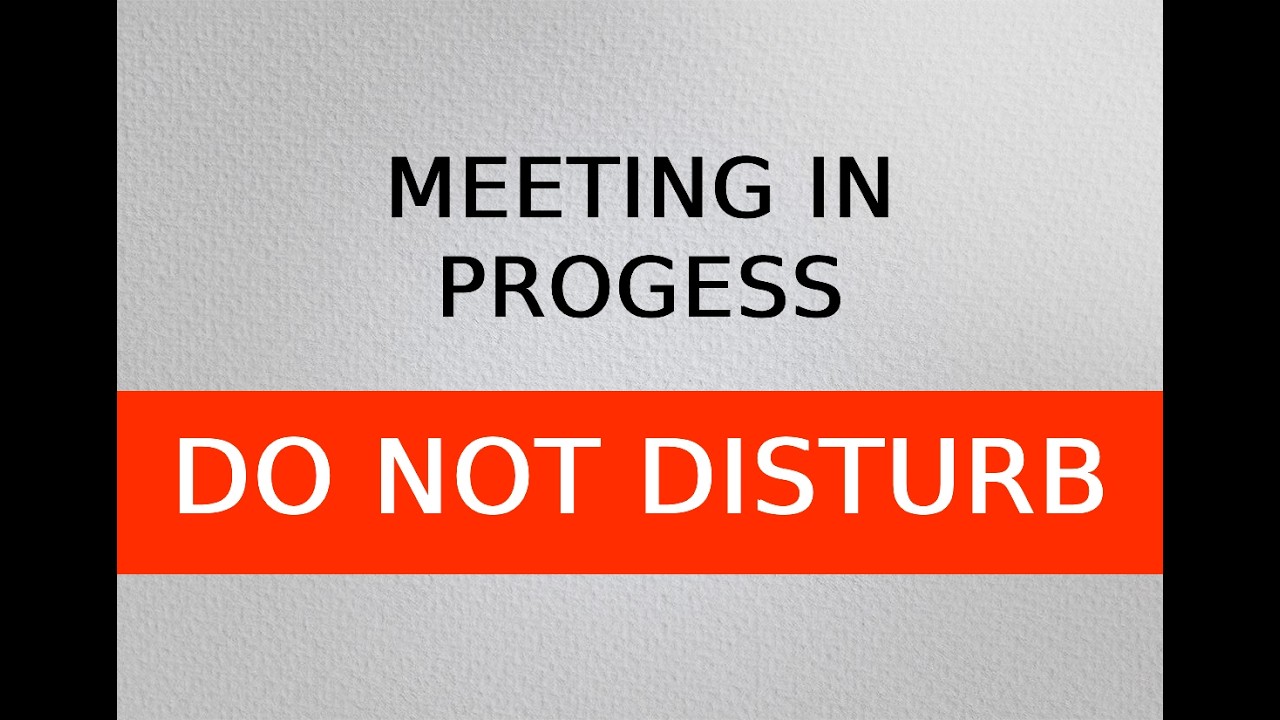 Do Not Disturb - Meeting in Progress | 10 Hour Screen Display for Office TVs