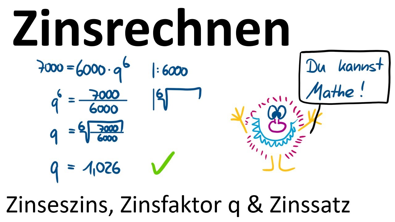 Zinsrechnen #8 &ndash; Zinseszins, Zinssatz berechnen, Formel nach q umstellen