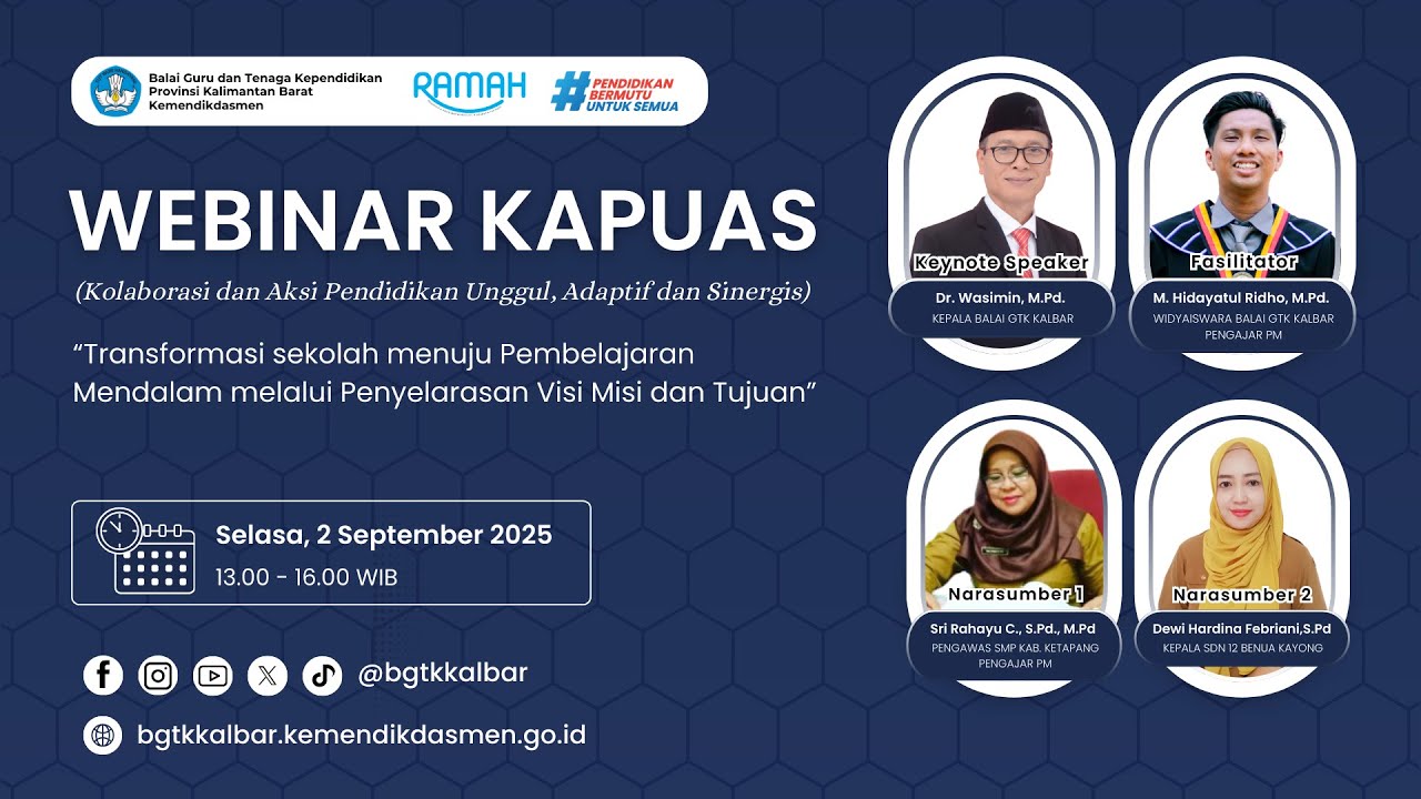 Webinar Kapuas Eps 1 - Transformasi Sekolah Menuju Pembelajaran Mendalam melalui Penyelarasan VMT