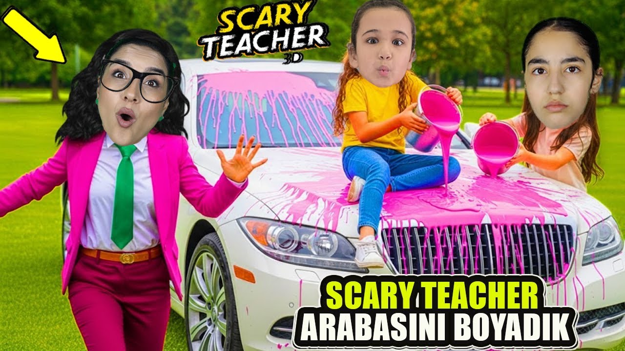 SCARY TEACHER ARABASINI BOYADIK | İLKİM ve NİL Kaçıyor @Esra Aydın