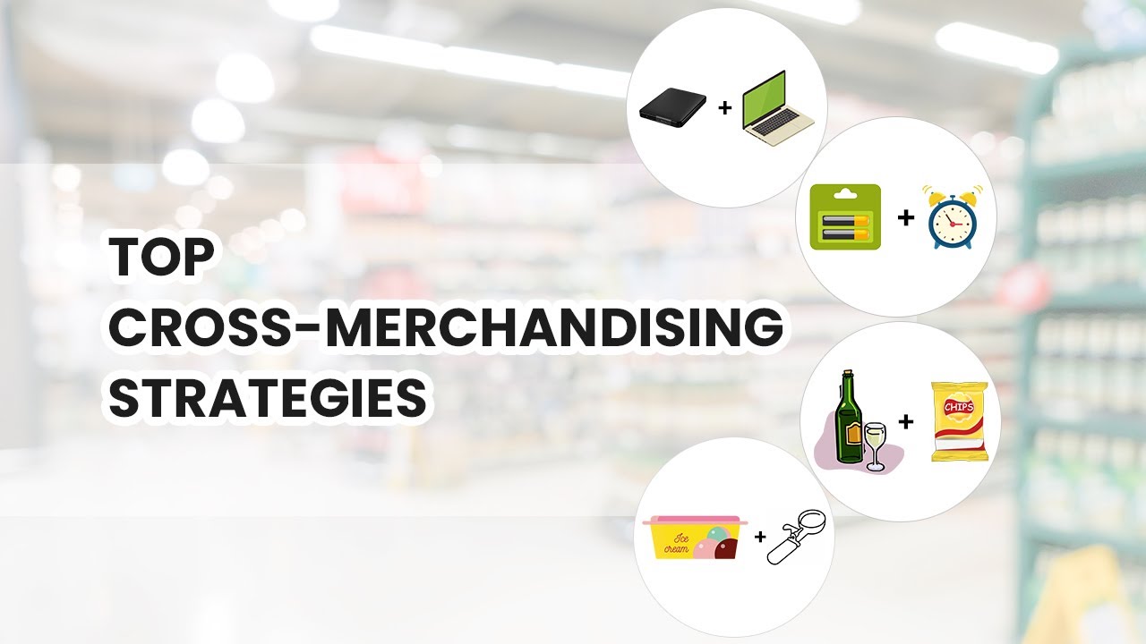 Cross-merchandising Strategies & Examples