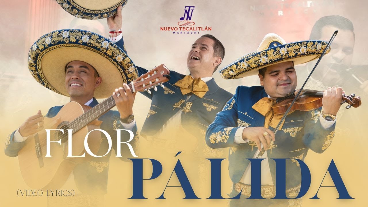 Mariachi Nuevo Tecatitlán - Flor Pálida (Video Lyrics)
