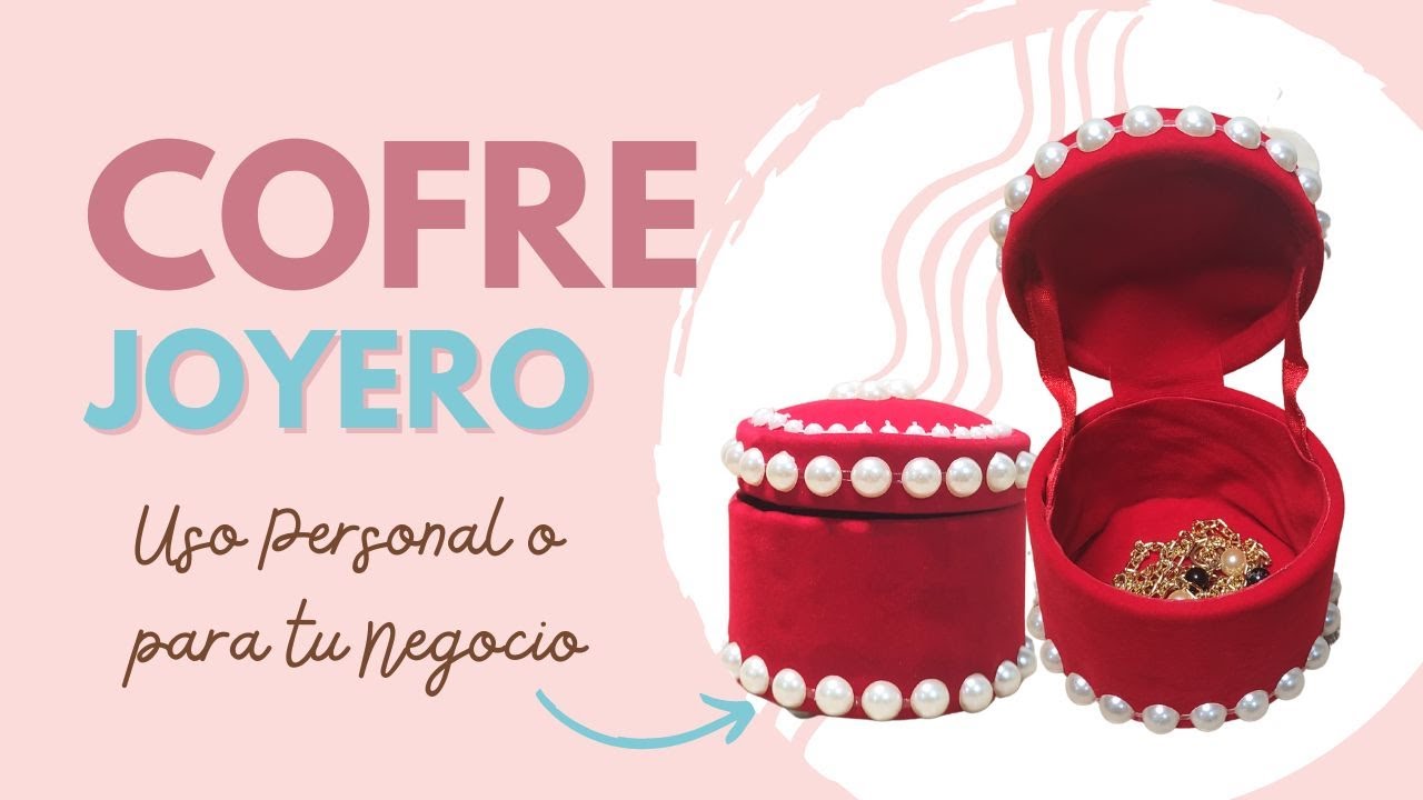 Como hacer un Cofre Joyero f&aacute;cil