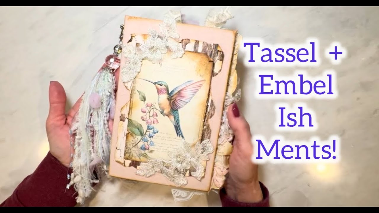 How to: Tassel + Ephemera + Embellishments Galore!