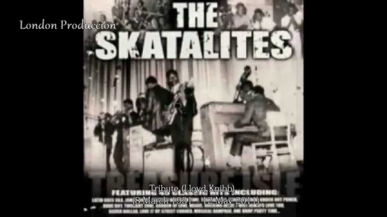 London Produccion-The Skatelites-Tribute +Lloyd Knibb .+