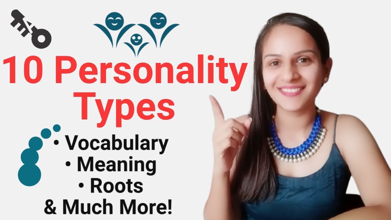 VOCABULARY BUILDER- 10 Personality Type You Will Relate To