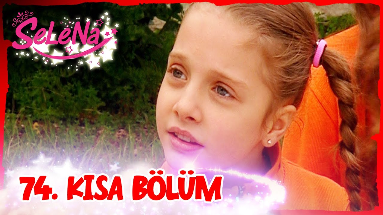 Selena 74. Bölüm | Kısa Bölümler ✨