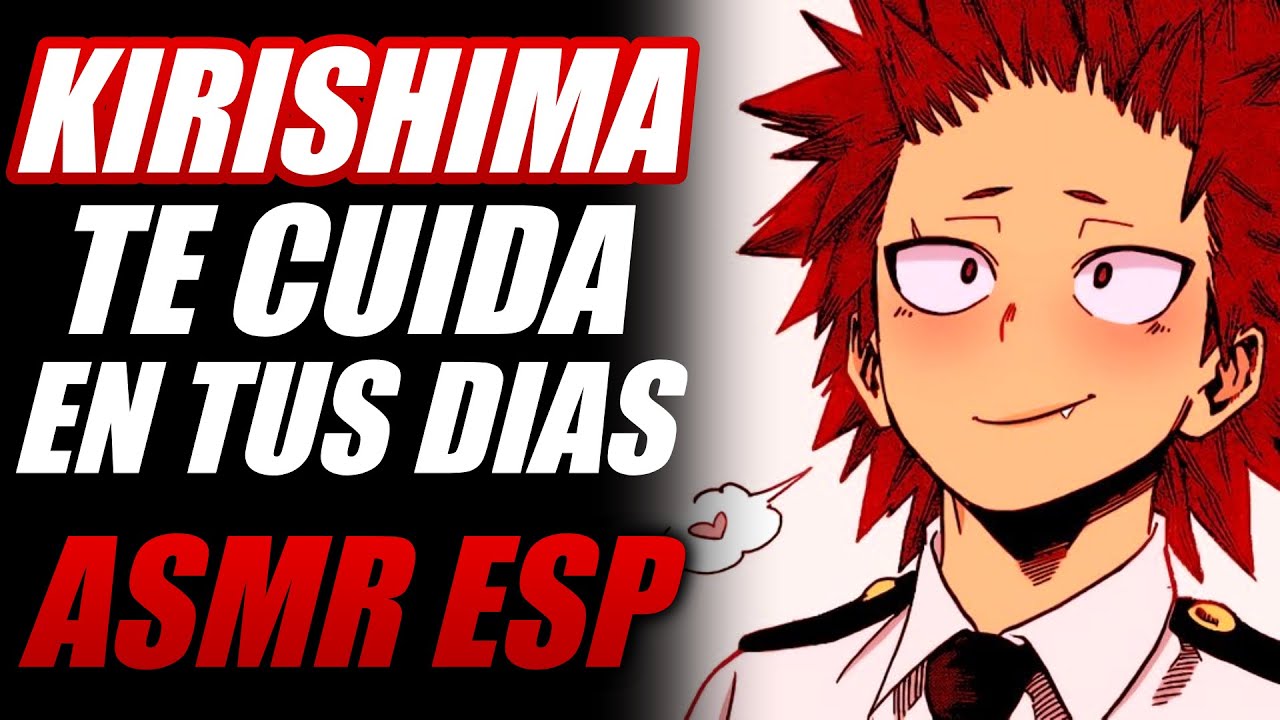 Kirishima TE CUIDA en tus dias 💖 | Kirishima ASMR Español | ASMR Kirishima
