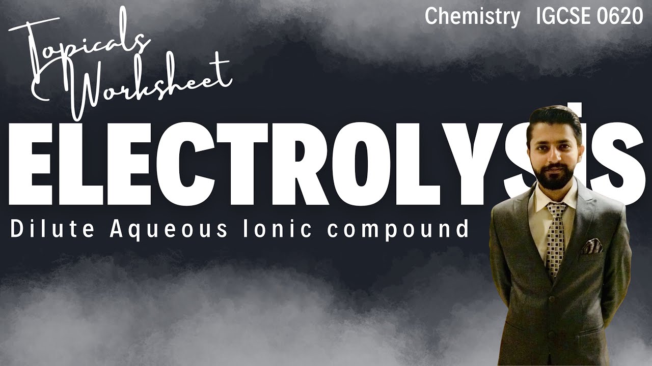 Electrolysis Past Paper Questions Solution | Topicals | Chemistry IGCSE/O level | Worksheet 2