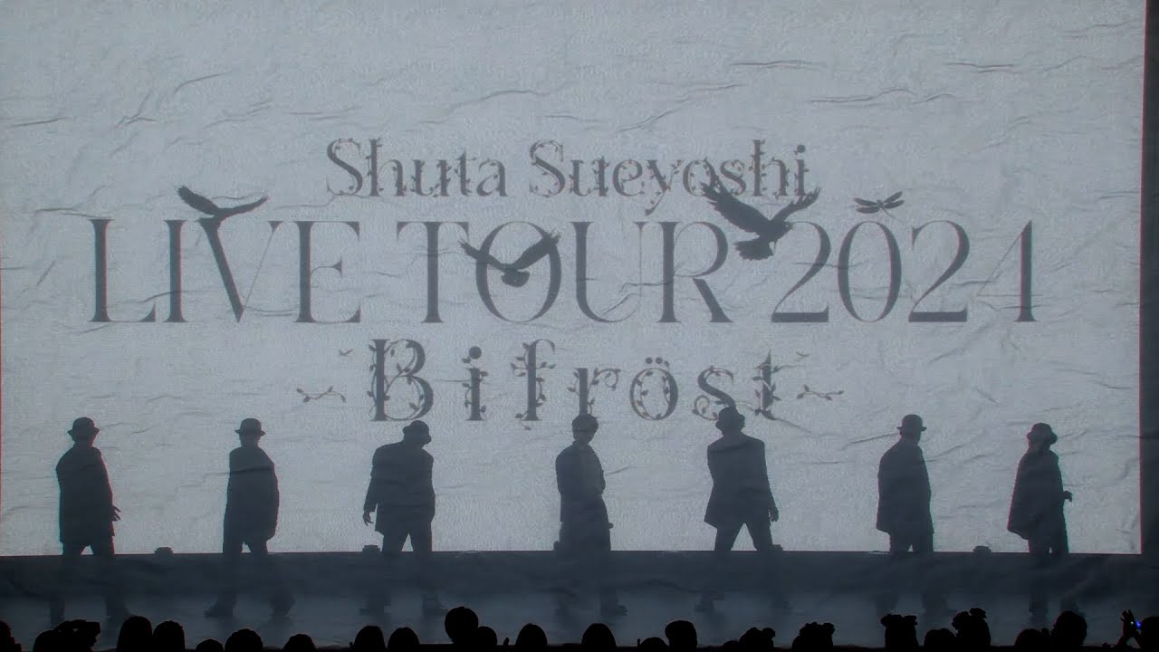Shuta Sueyoshi LIVE TOUR 2024 -Bifr&ouml;st- / OP / SO-RE-NA