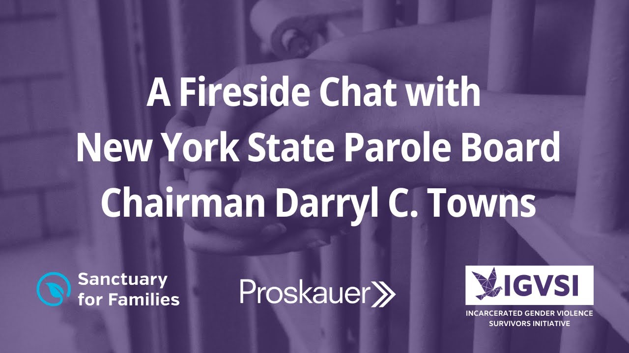 IGVSI: Fireside Chat with New York State Parole Board Chairman Darryl C. Towns