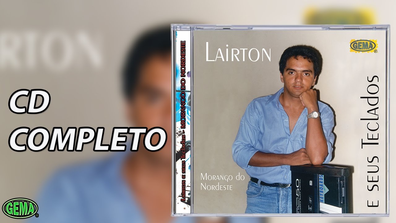 Lairton e seus teclados Vol.1 (CD Completo Oficial)