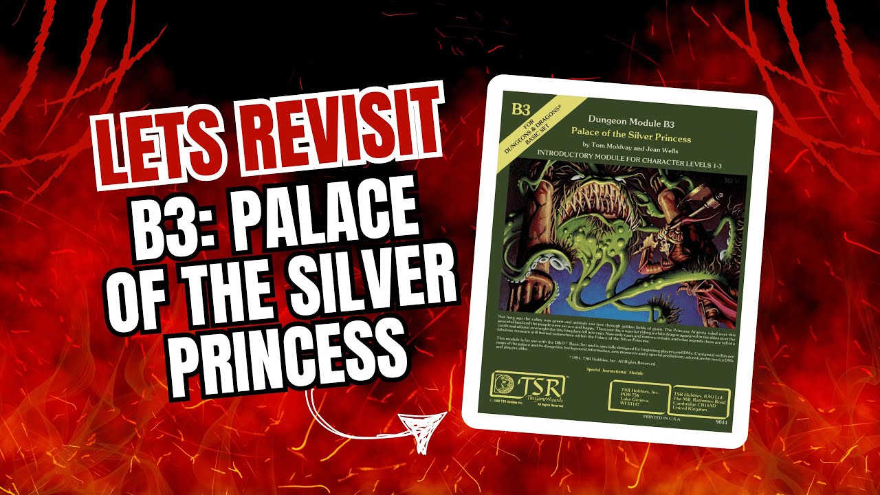 Lets Revisit Dungeon Module B3 Palace of the Silver Princess