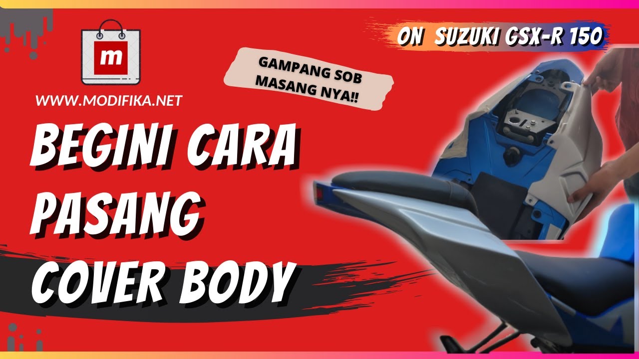 SANGAT MUDAH!! TUTORIAL PASANG COVER BODY BELAKANG MOTOR GSX R150
