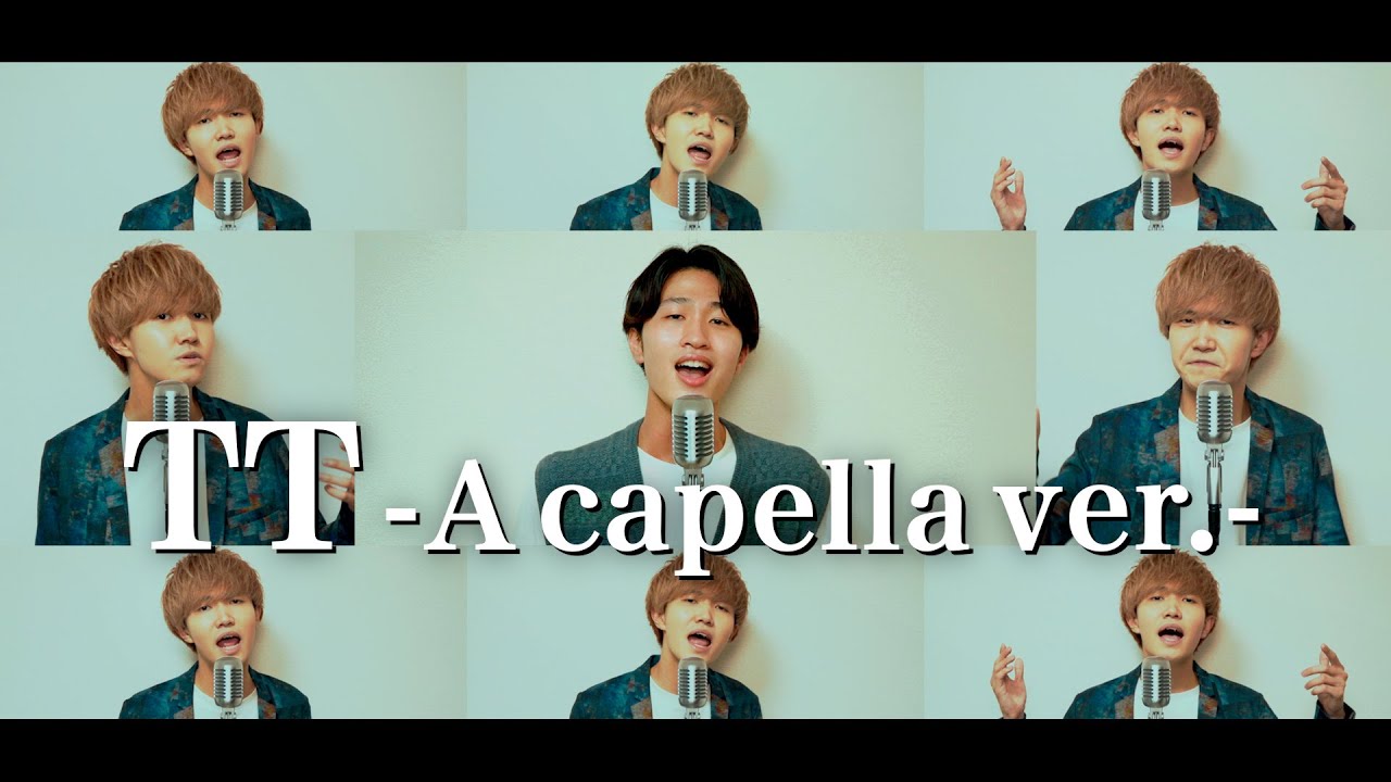 【アカペラカバー】TT (Japanese ver.) / TWICE