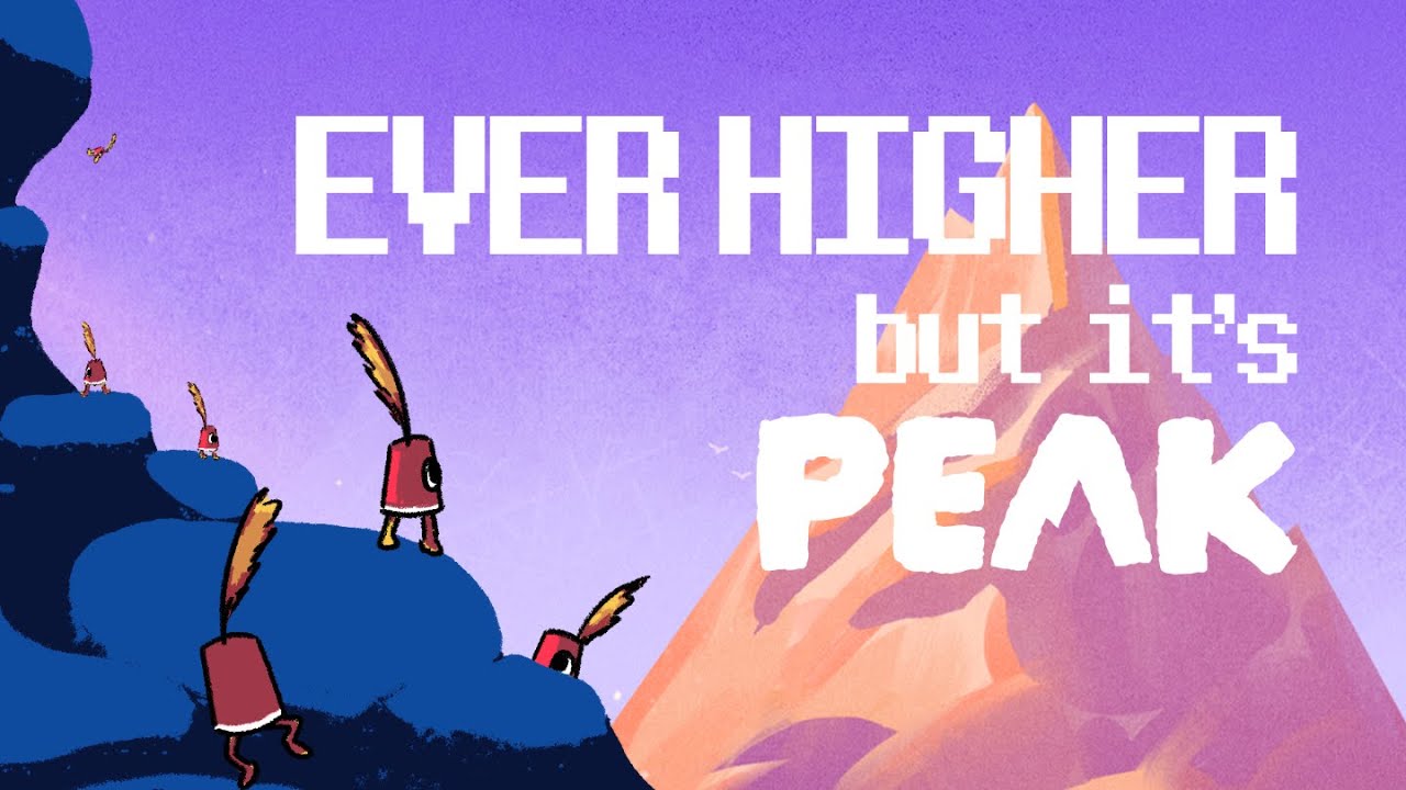 Ever Higher - Deltarune but it's PEAK