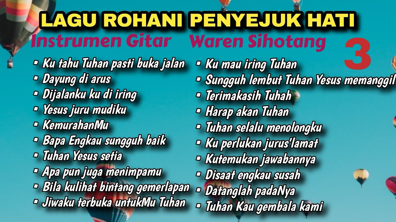 LAGU ROHANI PENYEJUK HATI  / instrumen gitar Waren Sihotang 