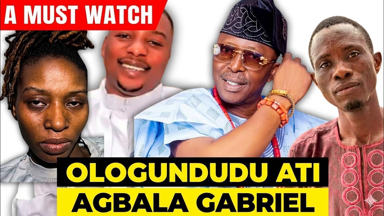 OLOGUNDUDU ATI AGBALA GABRIEL:Keji,Muyideen