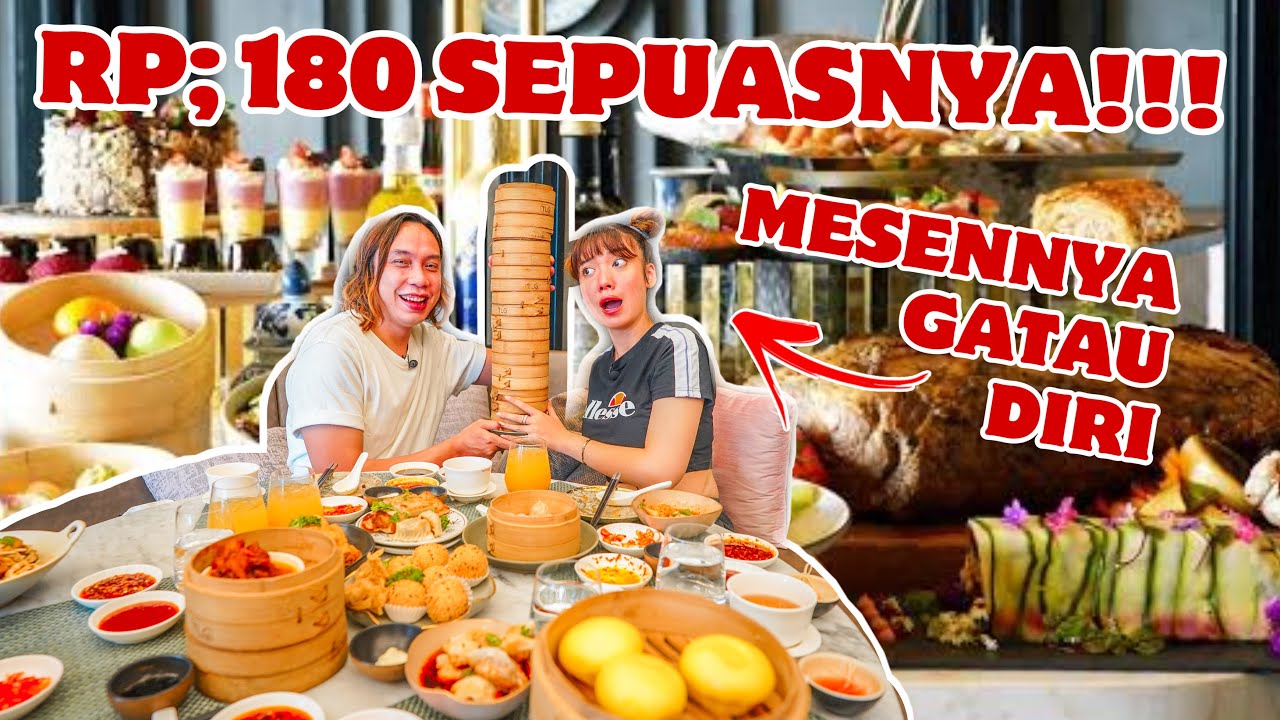 GATAU DIRI! BIKIN BANGKRUT HOTEL BINTANG 5!!! 180k ALL YOU CAN EAT!