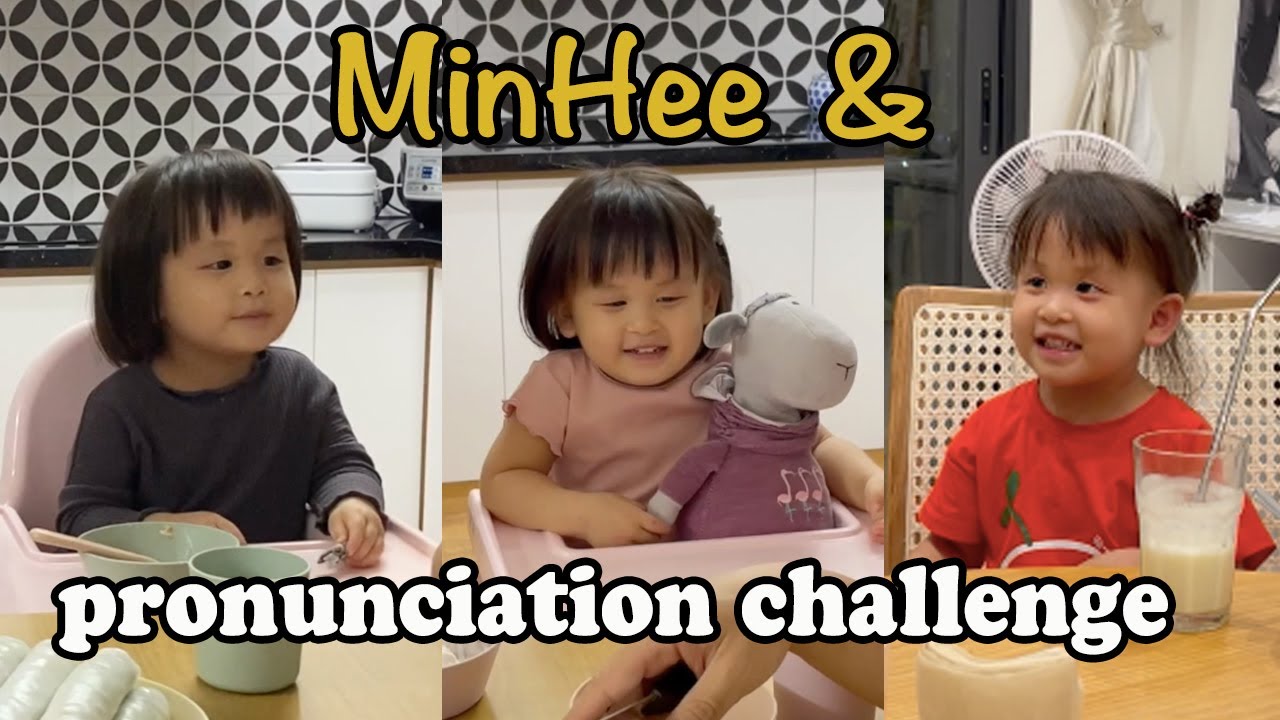 MinHee và thử thách phát âm | Em bé nói tiếng Anh MinHee | growwithminhee