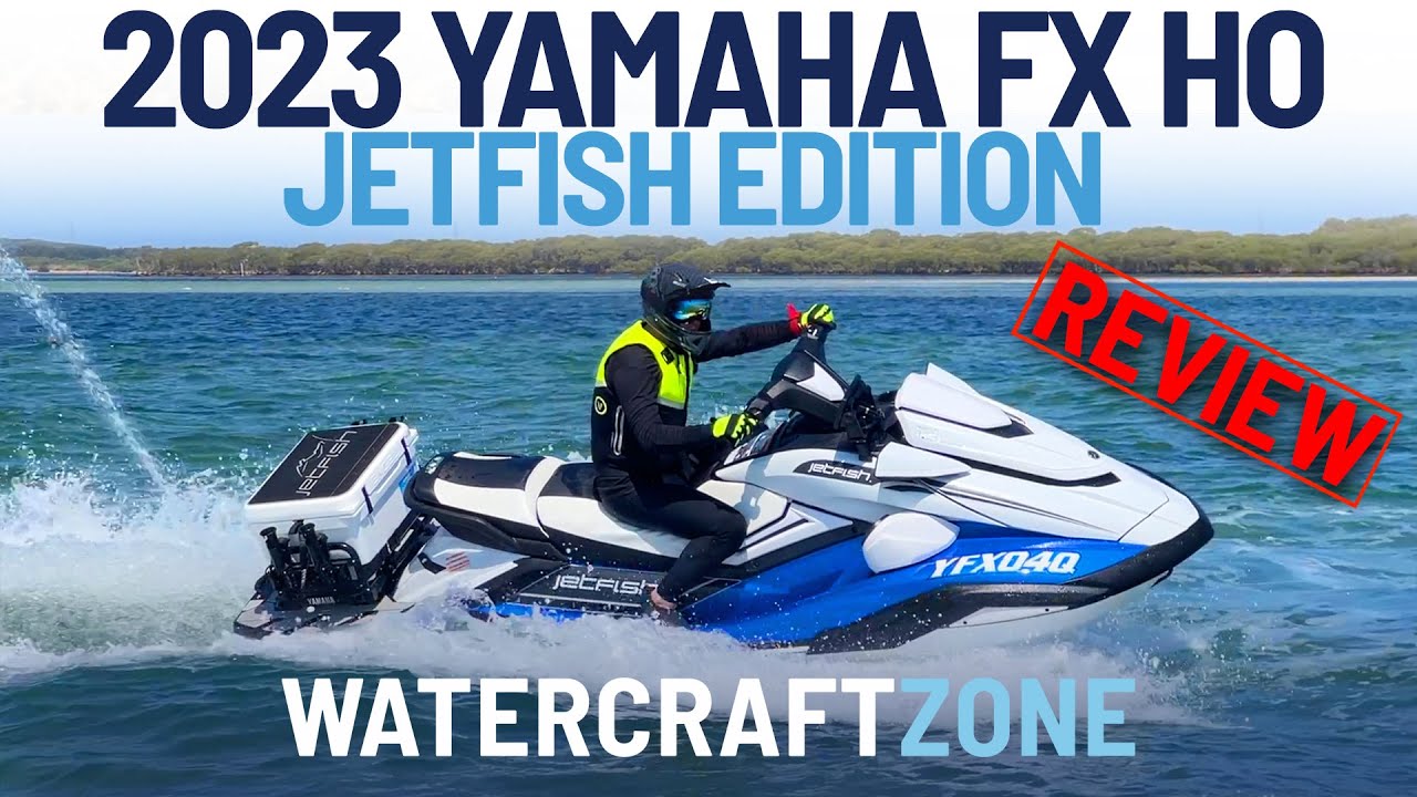 Обзор Yamaha FX HO JetFish 2023 года | Watercraft Zone