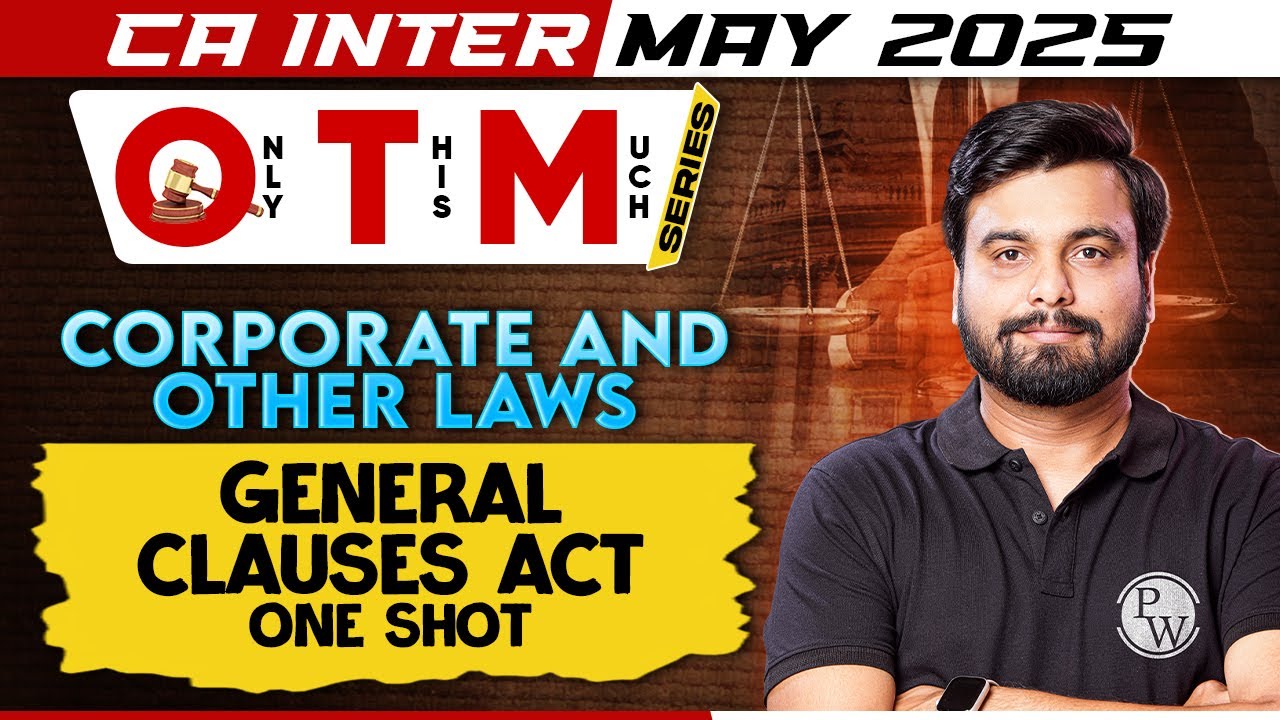 CA Inter Corporate And Other Laws: General Clauses Act - One Shot | OTM Series | Free Utkarsh Batch