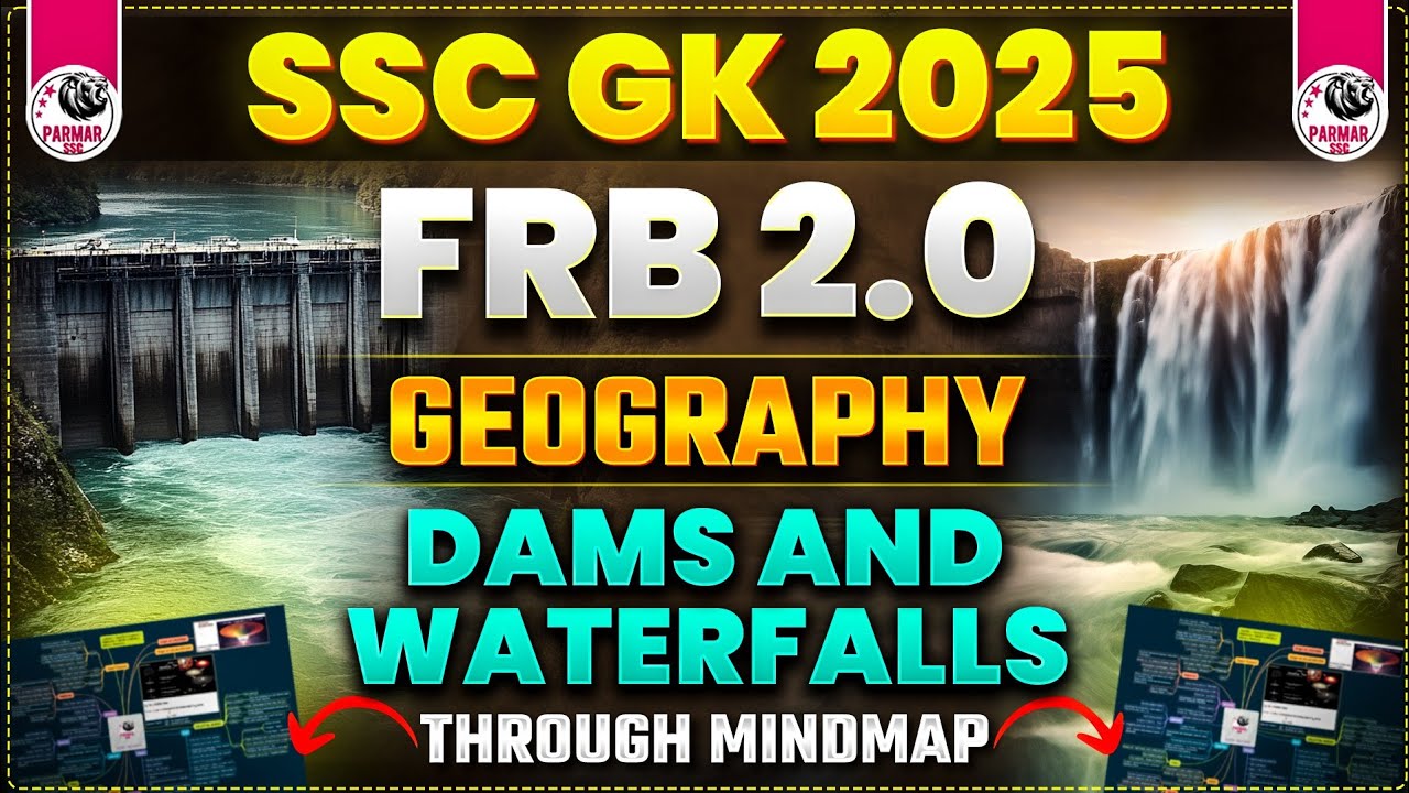 GEOGRAPHY FOR SSC EXAMS 2025 | DAMS, WATERFALLS & LAKES | FRB 2.0 BY PARMAR SIR