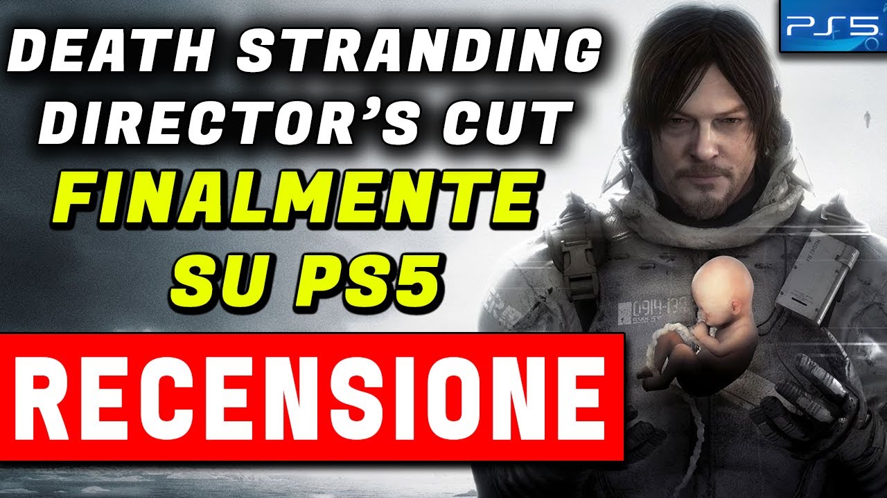 DEATH STRANDING DIRECTOR'S CUT ★ RECENSIONE ► Finalmente su PS5