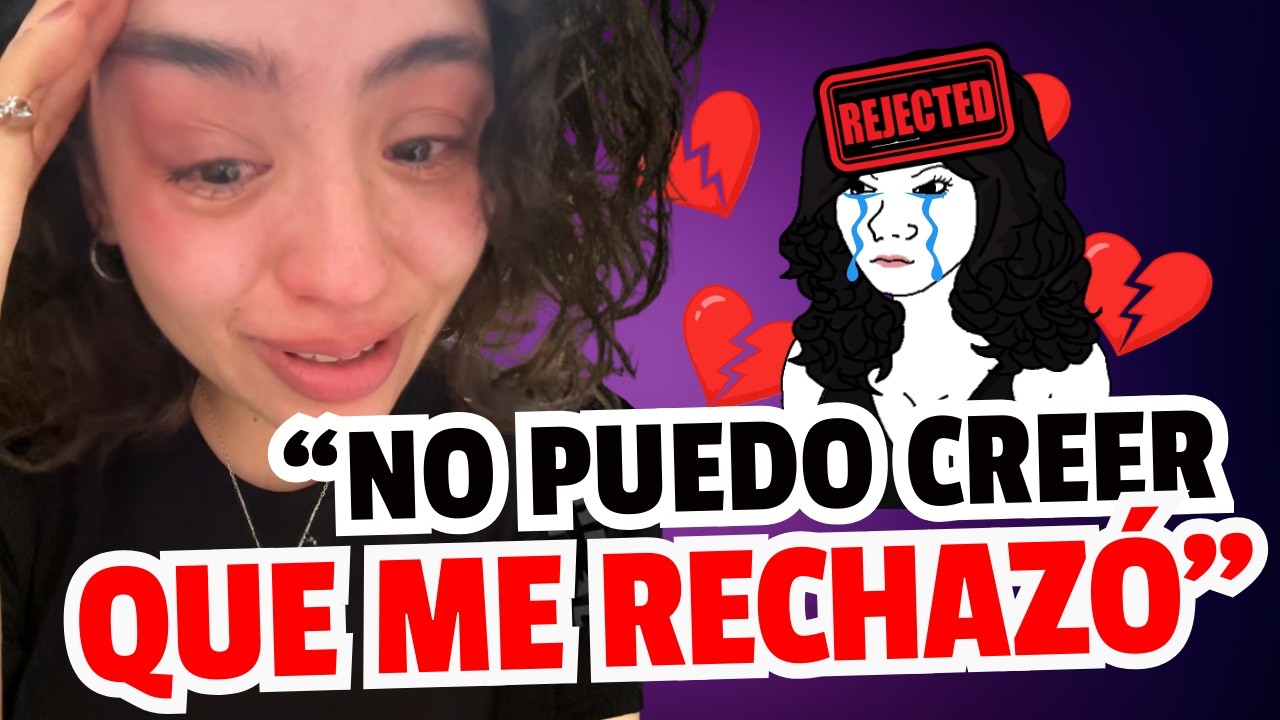 Rompe en LLANTO al Descubrir que Fue RECHAZADA