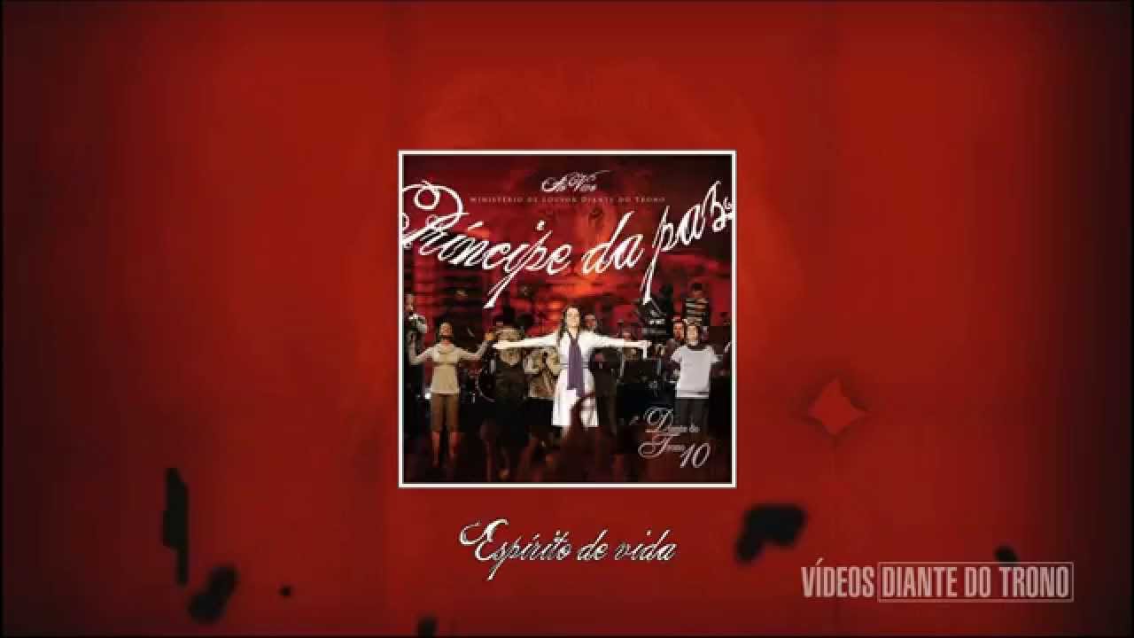 Esp&iacute;rito de Vida - Diante do Trono 10 (CD Pr&iacute;ncipe da Paz)