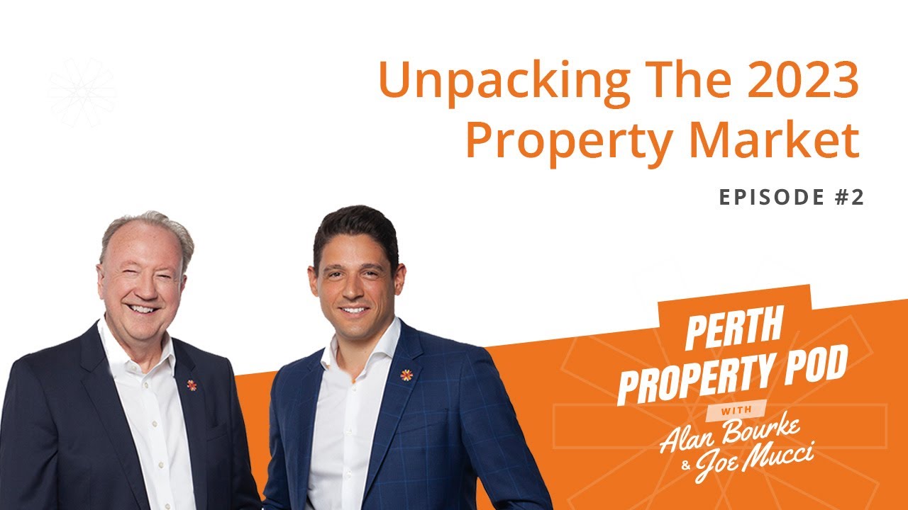 Episode 2: Unpacking the 2023 Property Market