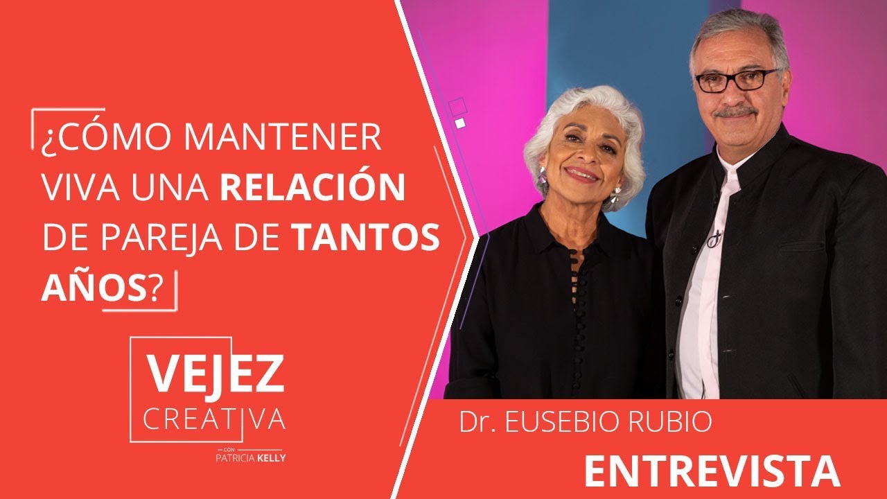 ¿Cómo mantener viva una relación de pareja de tantos años? | Patricia Kelly